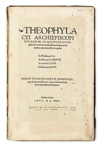 THEOPHYLACT, Archbishop of Achrida. In quatuor evangelia enarrationes. 1536 + In omnes Divi Pauli epistolas enarrationes. 1531